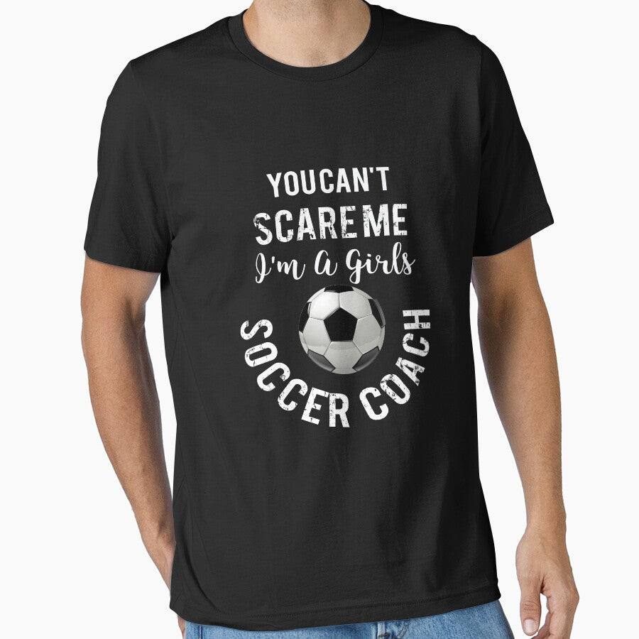 Top Fun Girls Soccer Coach Cant Scare Gift Design by - Adult & Kids T-Shirts, Sweatshirts & Hoodies apparel design preview 1