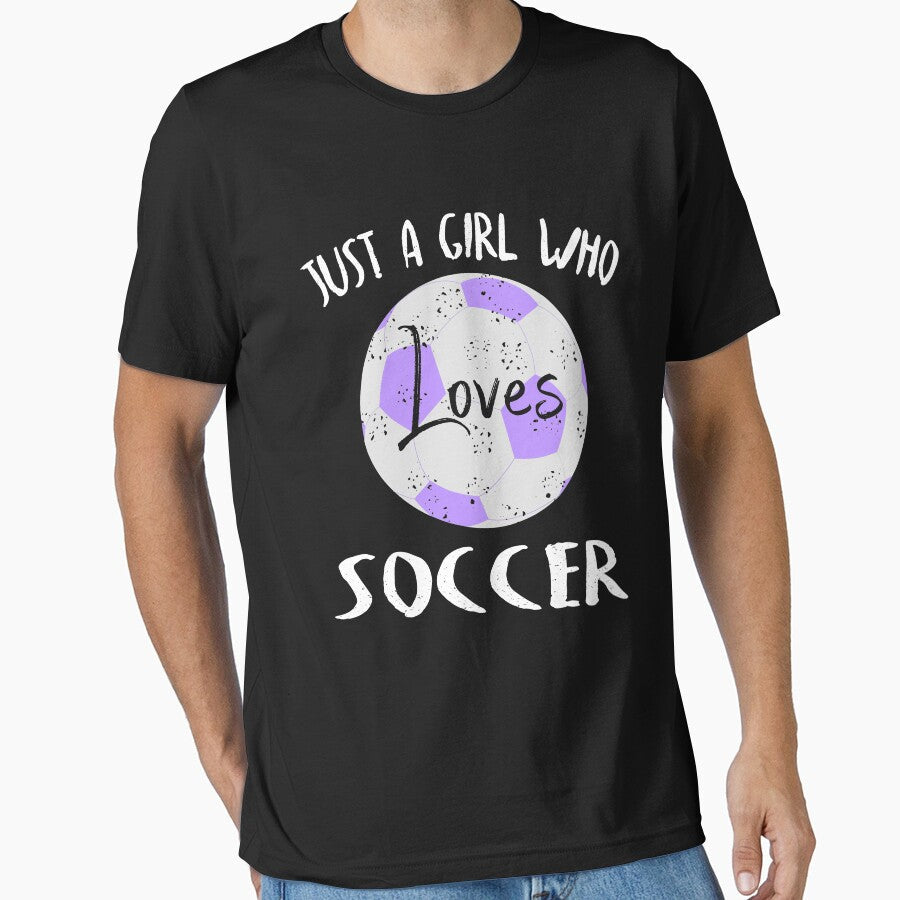 Cute Just A Girl Who Loves Soccer Player Gift Ideas - Adult & Kids T-Shirts, Sweatshirts & Hoodies apparel design preview 1