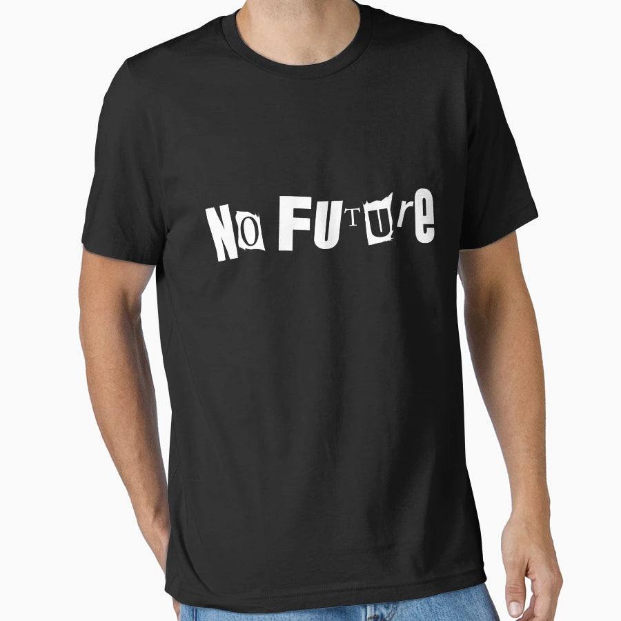 No Future T-Shirt - Streetwear Style Men Women - T-Shirt, Sweatshirt, Hoodie