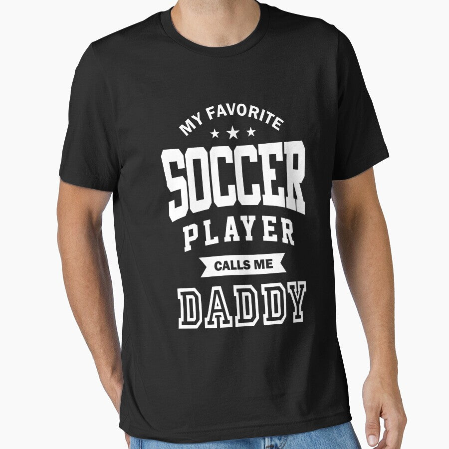 My favorite Soccer Player Calls Me Daddy by cidolopez - Adult & Kids T-Shirts, Sweatshirts & Hoodies apparel design preview 1