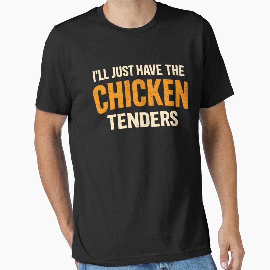 I'll Just Have The Chicken Tenders by Vlinart - Adult & Kids T-Shirts, Sweatshirts & Hoodies apparel design preview 1