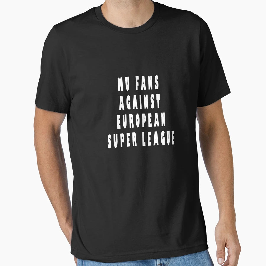 Mu Fans Against European Super League T-Shirt - Streetwear Style for Adults - T-Shirt, Sweatshirt, Hoodie