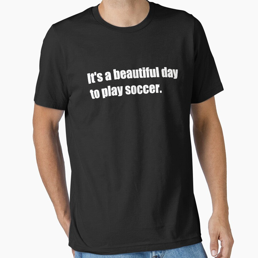 It's a beautiful day to play soccer. by HiddenStar02 - Adult & Kids T-Shirts, Sweatshirts & Hoodies apparel design preview 1