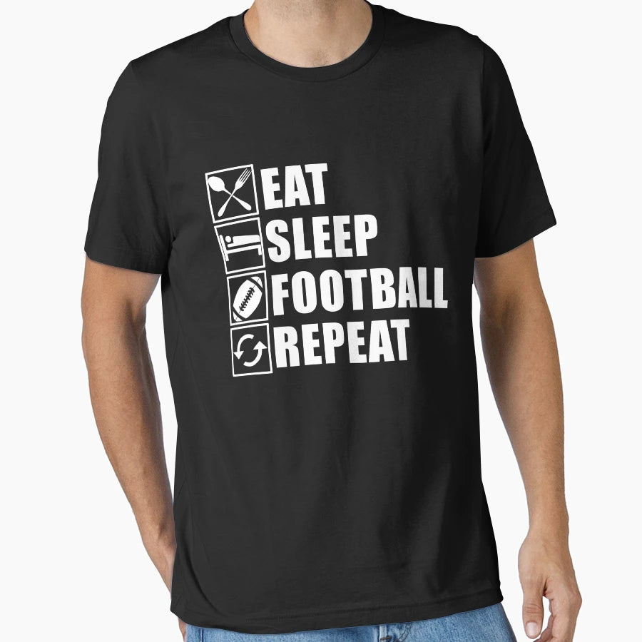 Eat Sleep Football Repeat T-Shirt - Unique Graphic Unisex - T-Shirt, Sweatshirt, Hoodie