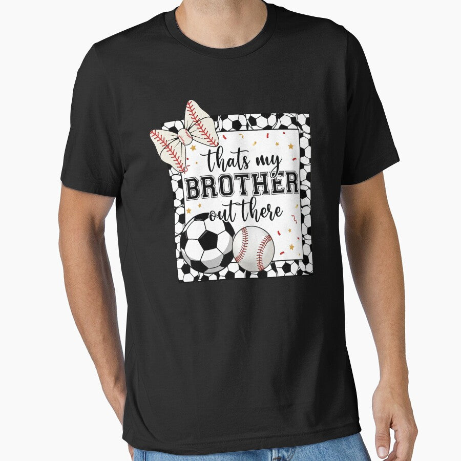 That's My Brother Out There Sports by KIROSALS - Adult & Kids T-Shirts, Sweatshirts & Hoodies apparel design preview 1
