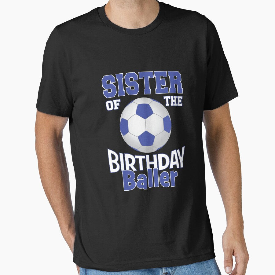 Sister Of The Birthday Baller Soccer Lover B-day - Adult & Kids T-Shirts, Sweatshirts & Hoodies apparel design preview 1