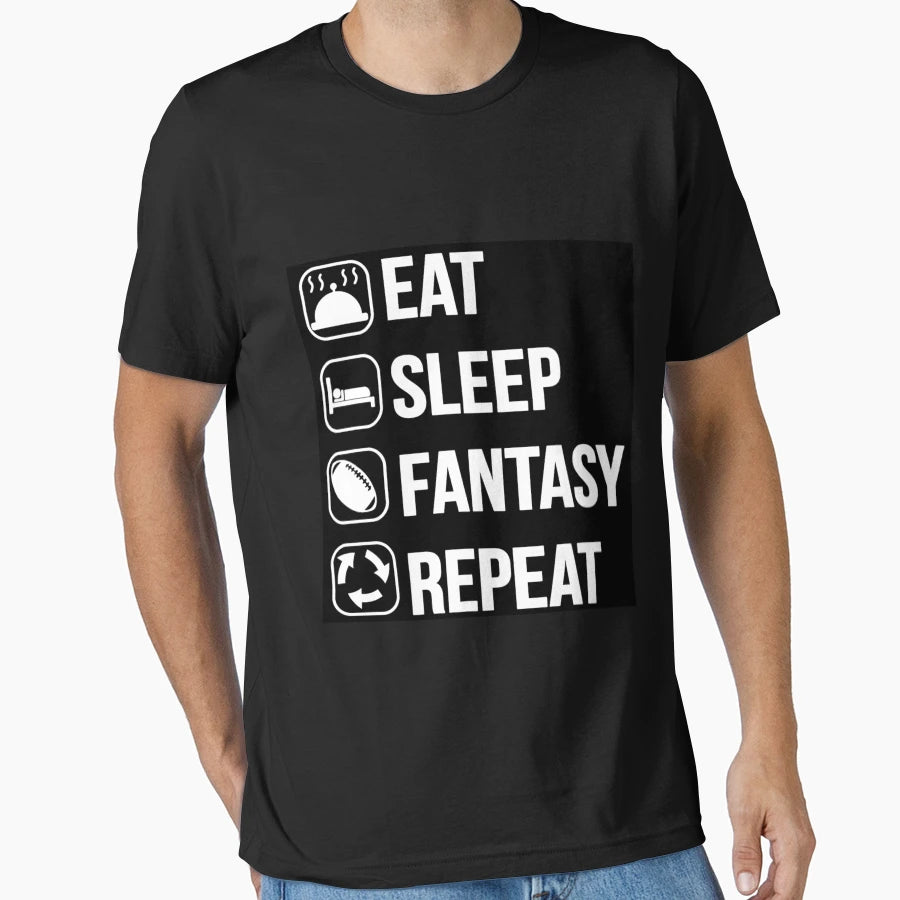 Eat Sleep Fantasy Football Repeat T-Shirt - Graphic Print Men Women - T-Shirt, Sweatshirt, Hoodie