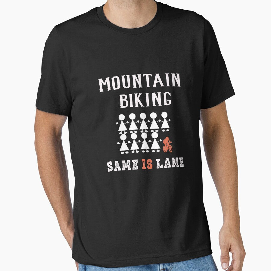 Same is lame mountin bike gift for girl by - Adult & Kids T-Shirts, Sweatshirts & Hoodies apparel design preview 1