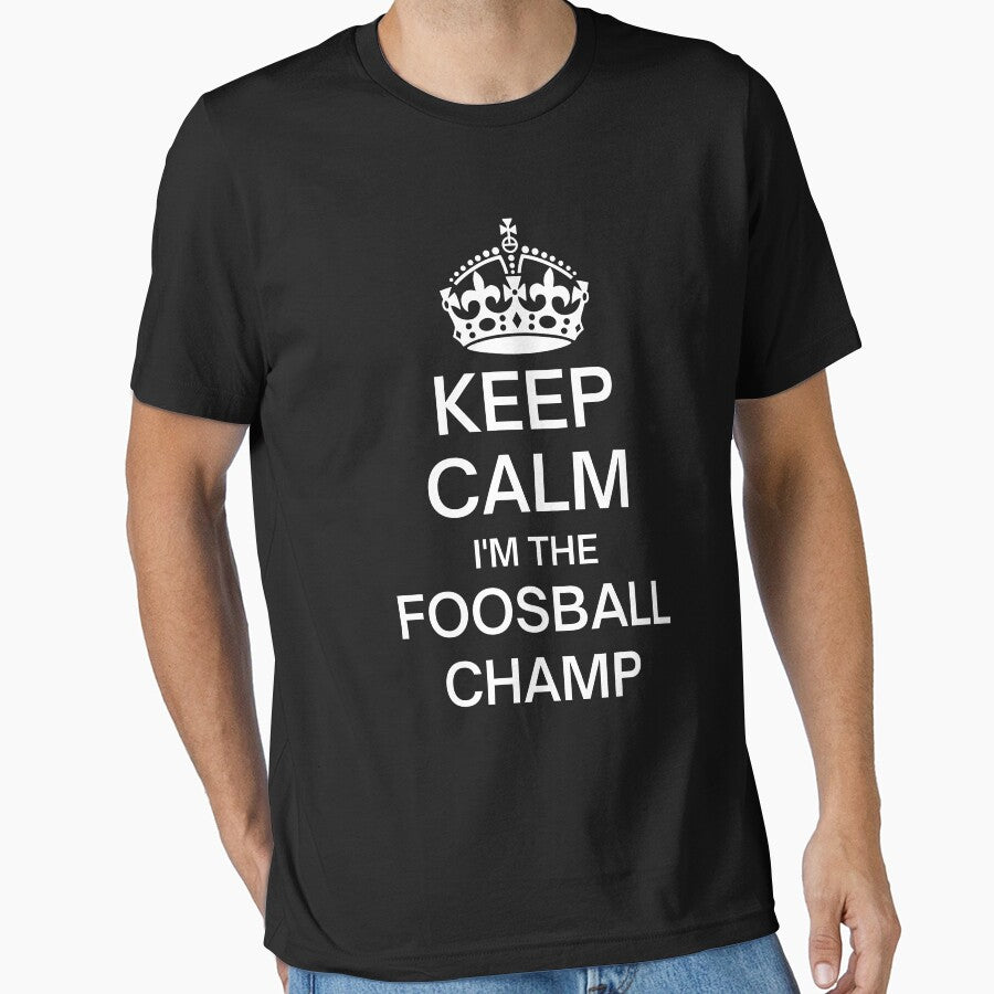Keep Calm I'm The Foosball Champ by ijdesigns - Adult & Kids T-Shirts, Sweatshirts & Hoodies apparel design preview 1