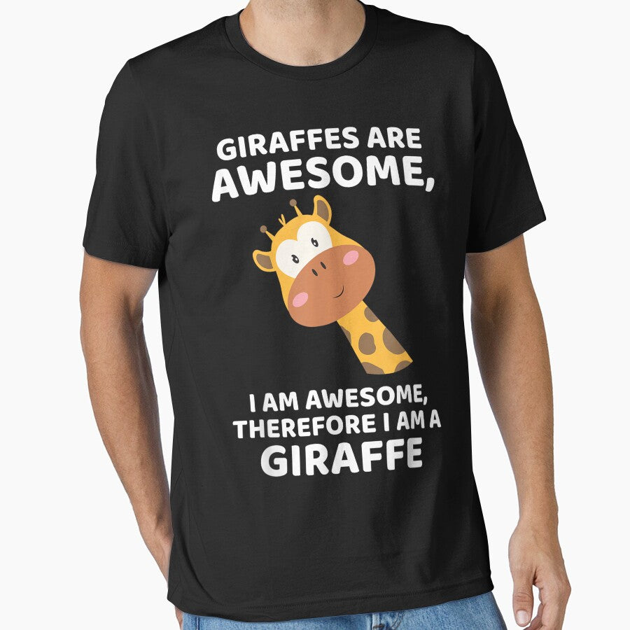 Giraffe's are Awesome I am Therefore a Giraffe by - Adult & Kids T-Shirts, Sweatshirts & Hoodies apparel design preview 1