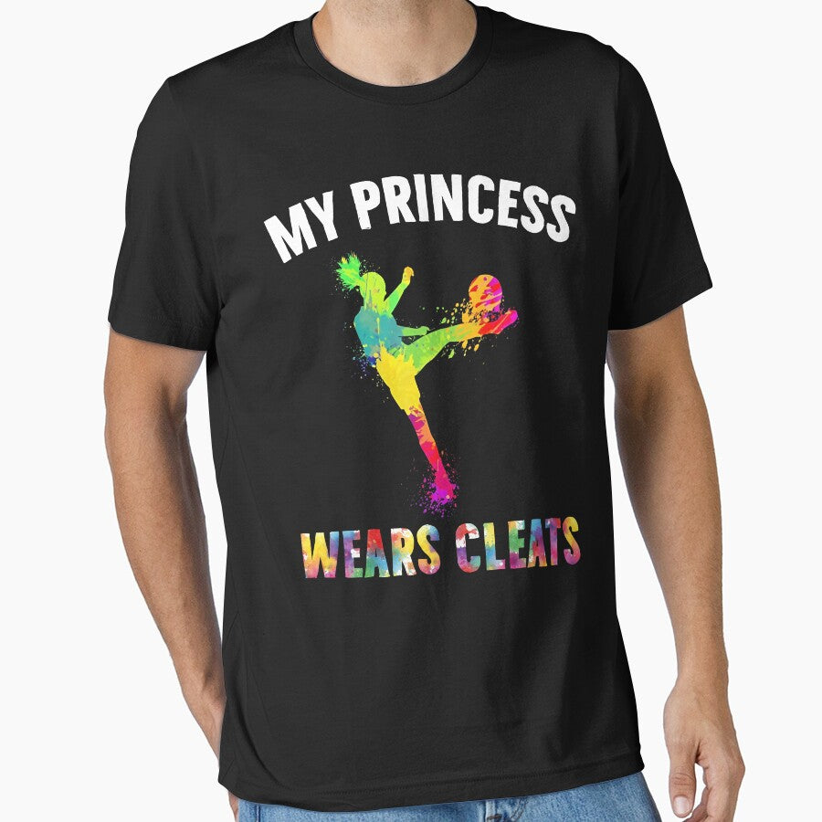 Colorful Soccer Girl My Princess Wears Cleats by - Adult & Kids T-Shirts, Sweatshirts & Hoodies apparel design preview 1