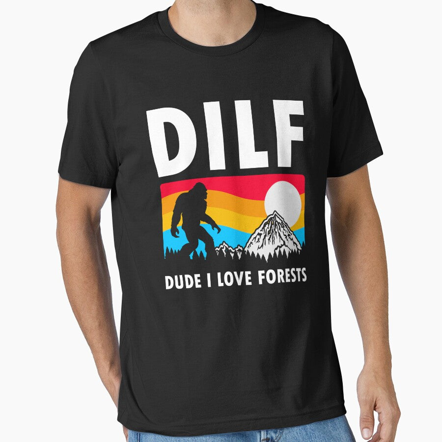 DILF Dude I Love Forests by DAFIN - Adult & Kids T-Shirts, Sweatshirts & Hoodies apparel design preview 1