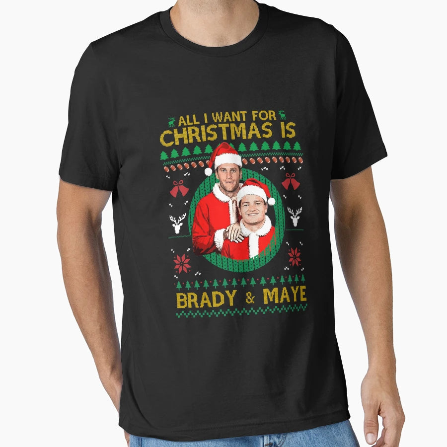 All I Want Is Brady Maye T-Shirt - Trendy Graphic Men Women - T-Shirt, Sweatshirt, Hoodie