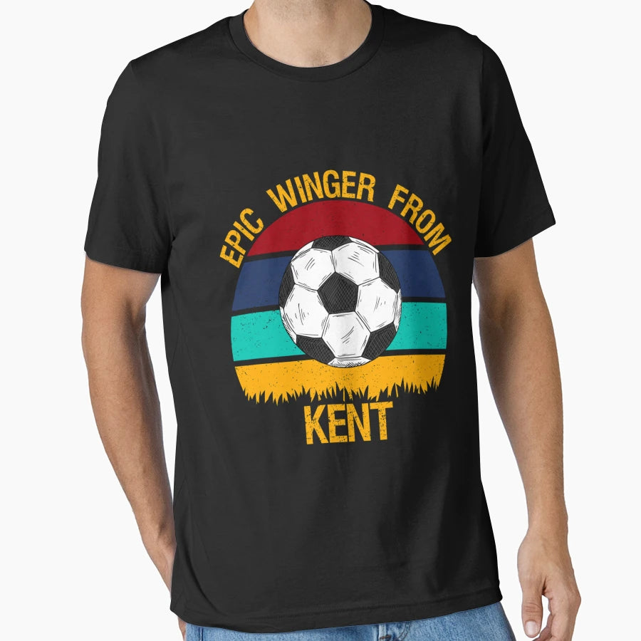 Epic Winger From Kent Soccer T-Shirt - Fun Novelty Design Unisex - T-Shirt, Sweatshirt, Hoodie