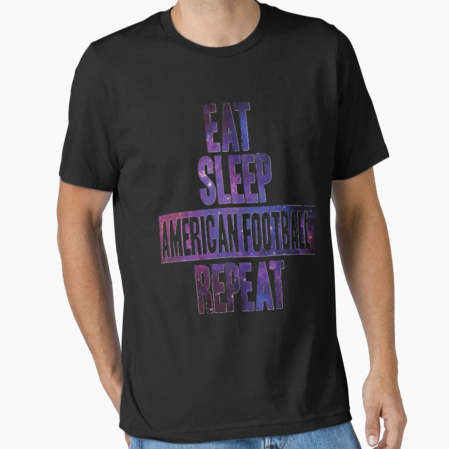 Eat Sleep American Football Repeat T-Shirt - Trendy Graphic Men Women - T-Shirt, Sweatshirt, Hoodie