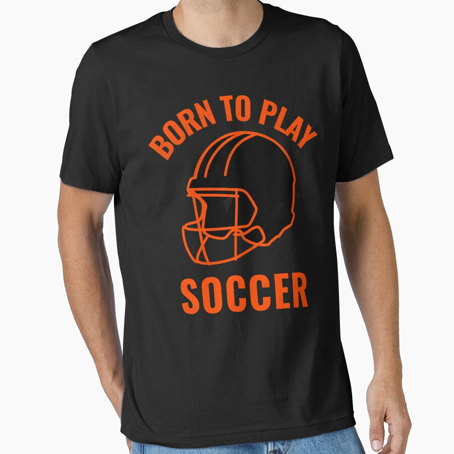 Born to play Soccer-soccer. by DesignedBySnip - Adult & Kids T-Shirts, Sweatshirts & Hoodies apparel design preview 1