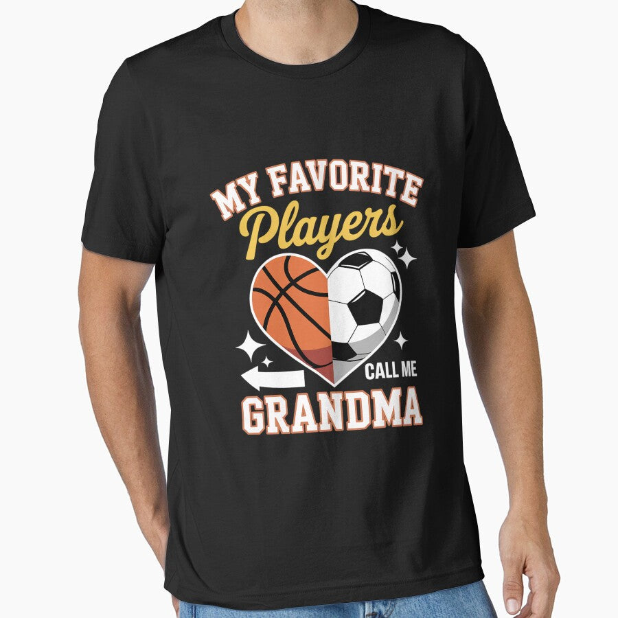 My Favorite Soccer Basketball Players Call Me Grandma - Adult & Kids T-Shirts, Sweatshirts & Hoodies apparel design preview 1
