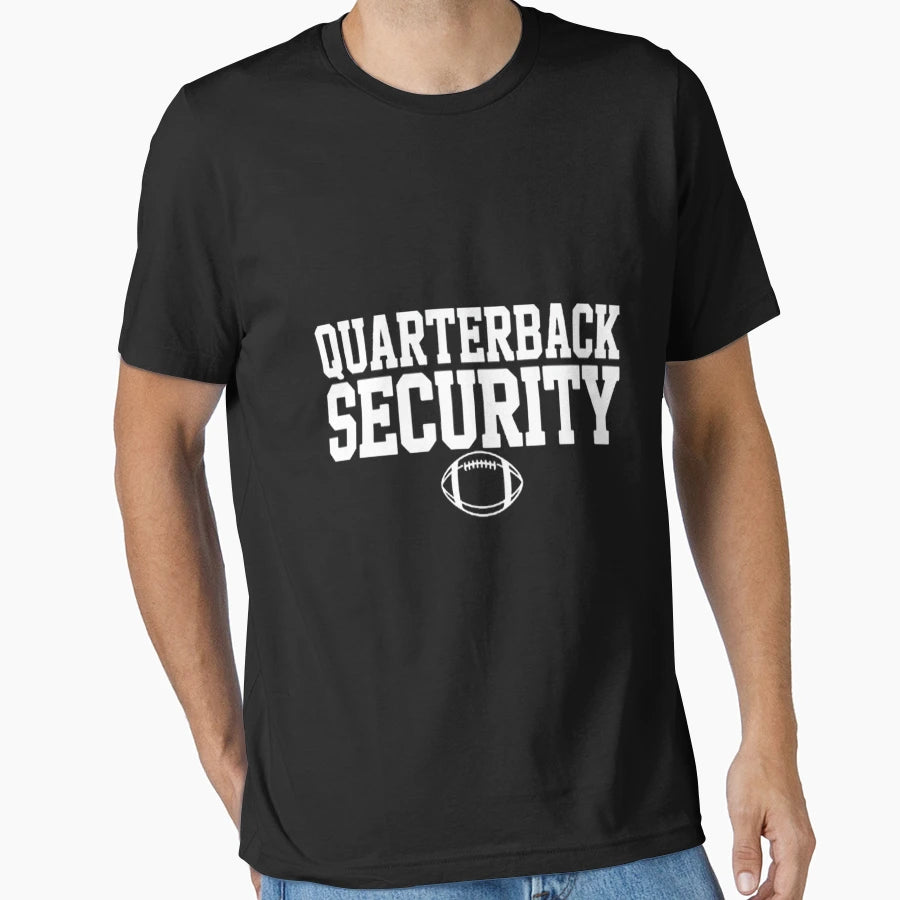 Quarterback Security American Football T-Shirt - Novelty Apparel Unisex - T-Shirt, Sweatshirt, Hoodie