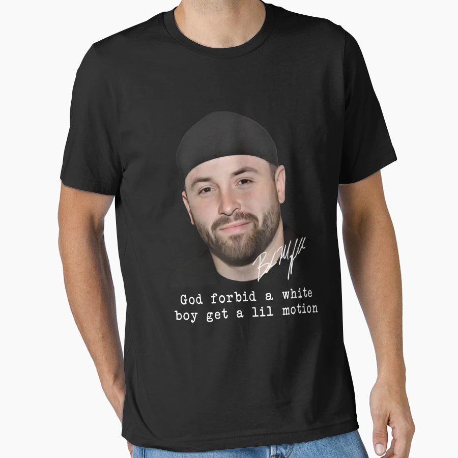 Baker Mayfields Funny Signature God T-Shirt - Fun Novelty Design Men Women - T-Shirt, Sweatshirt, Hoodie