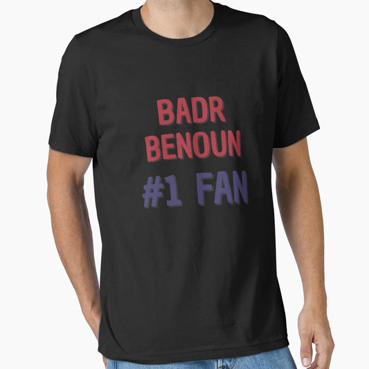 Badr Benoun 1 Fan T-Shirt - Fun Novelty Design for Adults - T-Shirt, Sweatshirt, Hoodie