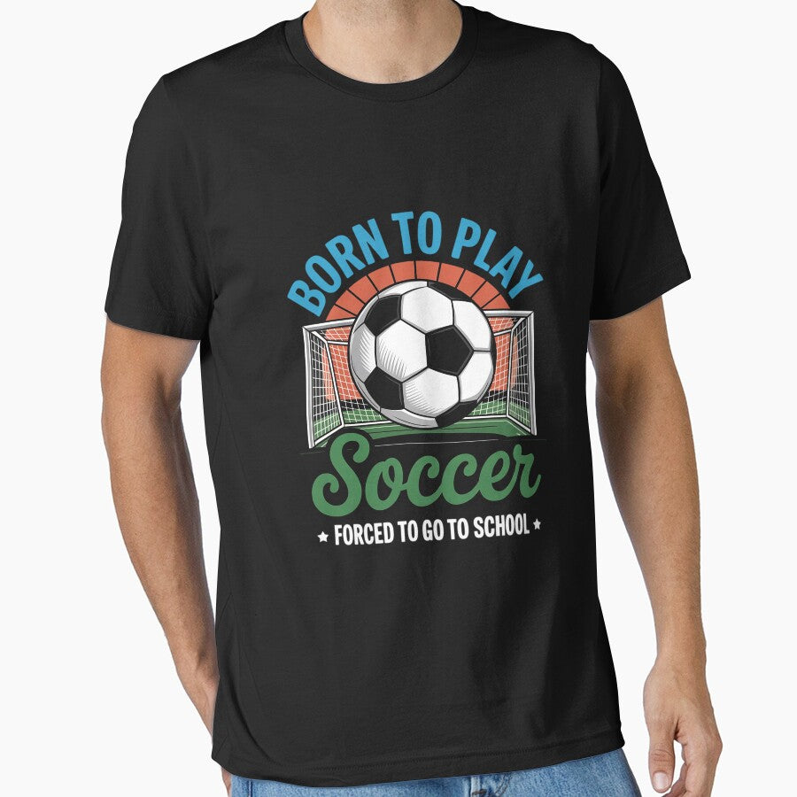 Goalie Soccer Born To Play Forced Go School by - Adult & Kids T-Shirts, Sweatshirts & Hoodies apparel design preview 1