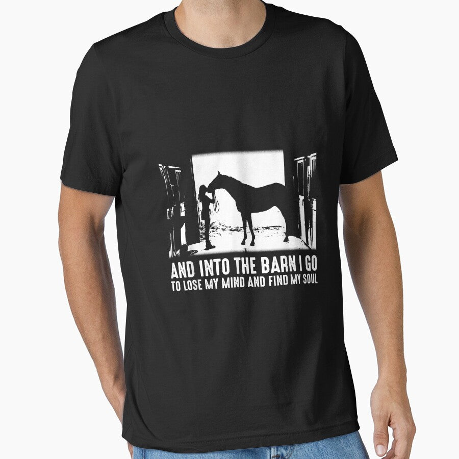 Horse Into The Barn I Go To Lose My Mind And Find - Adult & Kids T-Shirts, Sweatshirts & Hoodies apparel design preview 1