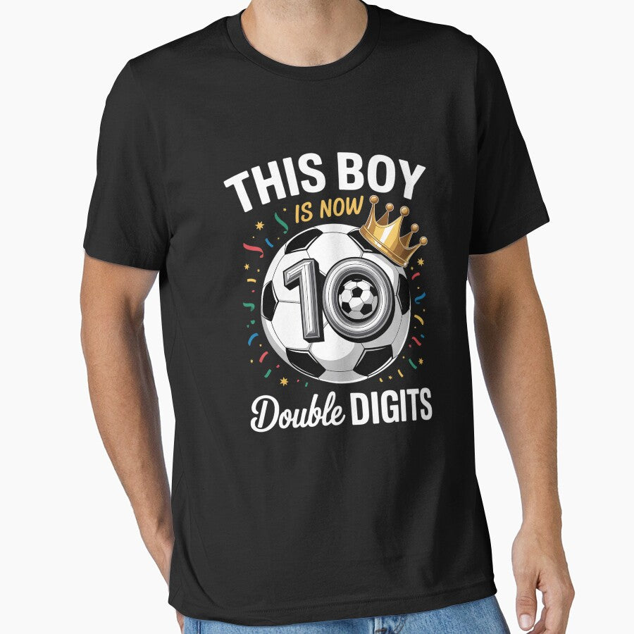This Boy Now 10 Double Digits Soccer Years Old - Adult & Kids T-Shirts, Sweatshirts & Hoodies apparel design preview 1