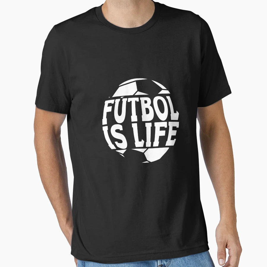 F Tbol Is Life Soccer Ball Lover T-Shirt - Casual Everyday Wear Men Women - T-Shirt, Sweatshirt, Hoodie