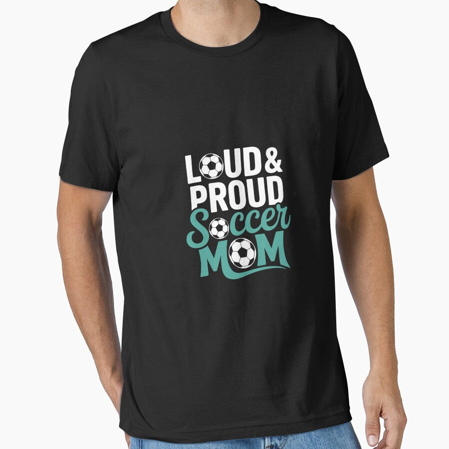 Loud and Proud Soccer Mom Teal White 3 by - Adult & Kids T-Shirts, Sweatshirts & Hoodies apparel design preview 1