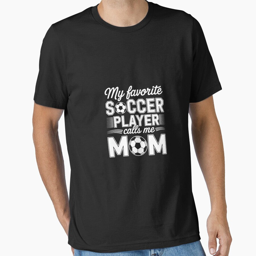 My Favorite Soccer Player Calls Me Mom Cute Women by - Adult & Kids T-Shirts, Sweatshirts & Hoodies apparel design preview 1