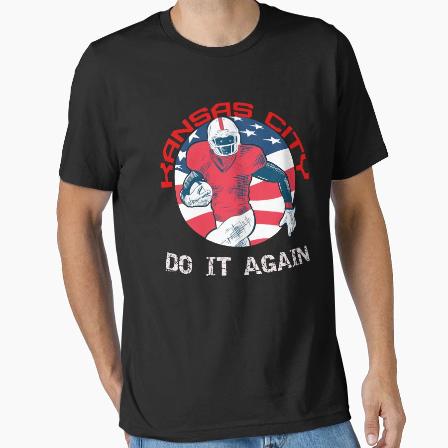 Kansas City Do It Again Football T-Shirt - Graphic Print Unisex - T-Shirt, Sweatshirt, Hoodie