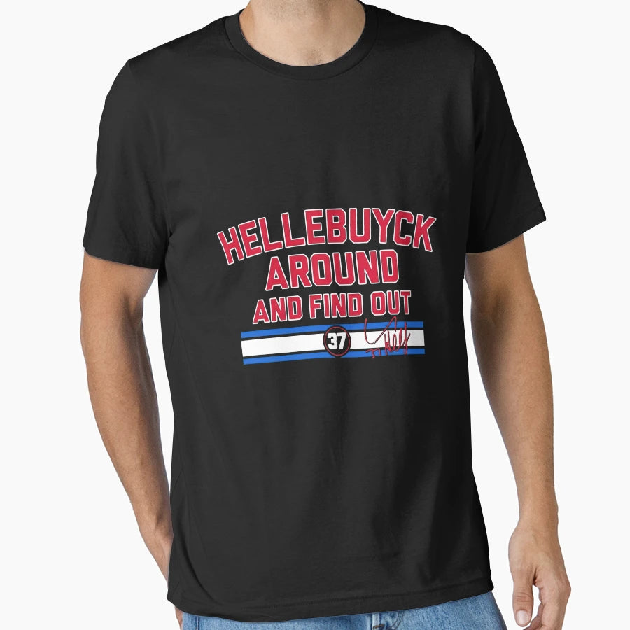 Hellebuyck Around And Find Out Signature T-Shirt - Trendy Graphic Unisex - T-Shirt, Sweatshirt, Hoodie
