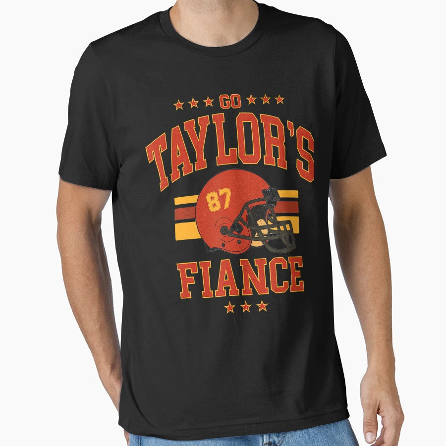 Go Taylors Fianc Funny T-Shirt - Novelty Apparel Unisex - T-Shirt, Sweatshirt, Hoodie