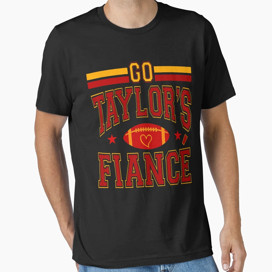 Go Taylors Fianc Funny T-Shirt - Graphic Print for Adults - T-Shirt, Sweatshirt, Hoodie