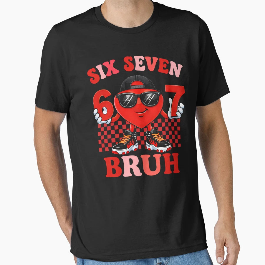Funny Heart 67 Bruh Valentine Six Seven T-Shirt - Graphic Print for Adults - T-Shirt, Sweatshirt, Hoodie