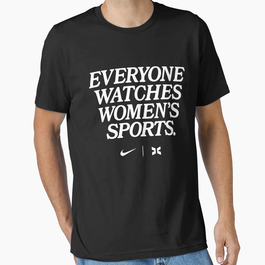 Everyone Watches Womans Sports T-Shirt - Custom Art Print Men Women - T-Shirt, Sweatshirt, Hoodie