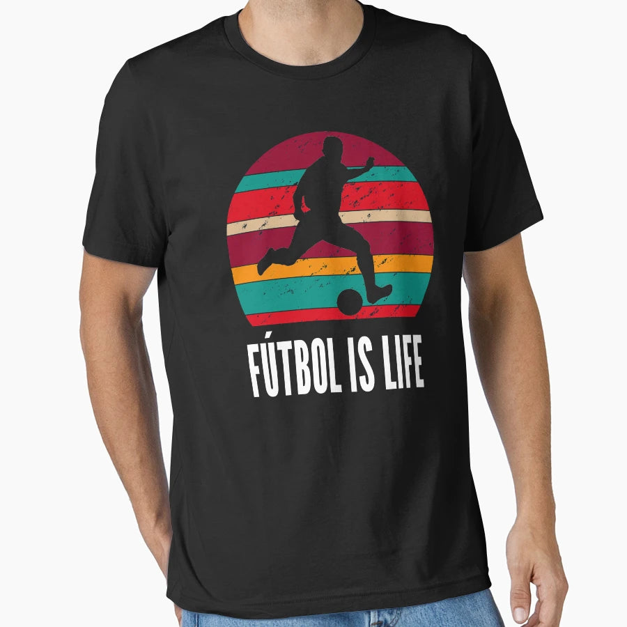 Futbol Is Life Soccer Lover Football T-Shirt - Fun Novelty Design Unisex - T-Shirt, Sweatshirt, Hoodie