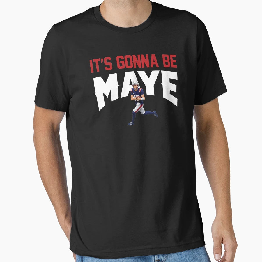 Its Gonna Be Maye 2 T-Shirt - Casual Everyday Wear Men Women - T-Shirt, Sweatshirt, Hoodie