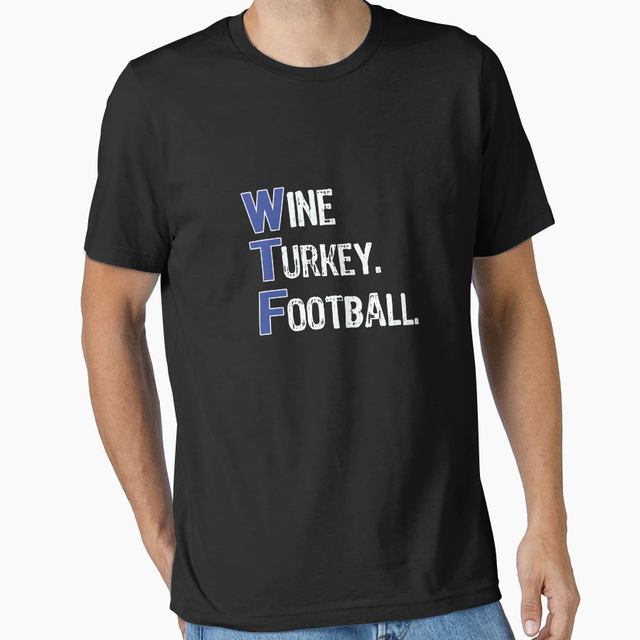 Fun Wine Turkey Football Thanksgiving T-Shirt - Unique Graphic for Adults - T-Shirt, Sweatshirt, Hoodie