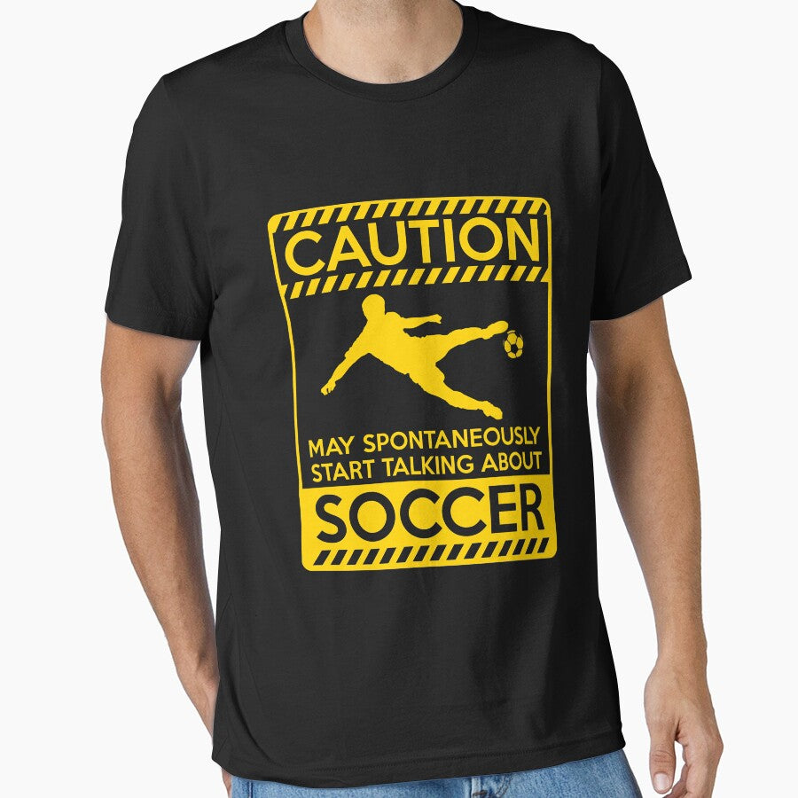 Caution may spontaneously start talking about soccer - Adult & Kids T-Shirts, Sweatshirts & Hoodies apparel design preview 1