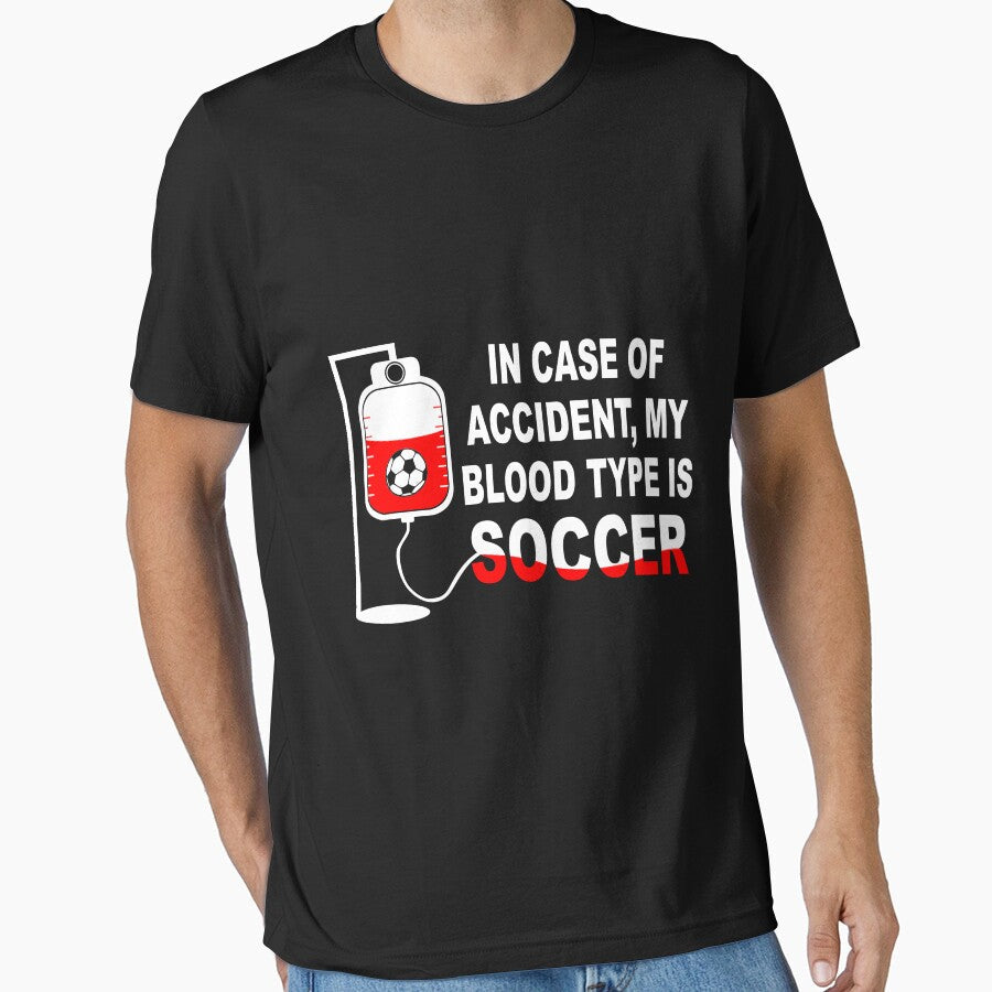 In case of accident, My blood type is SOCCER by - Adult & Kids T-Shirts, Sweatshirts & Hoodies apparel design preview 1