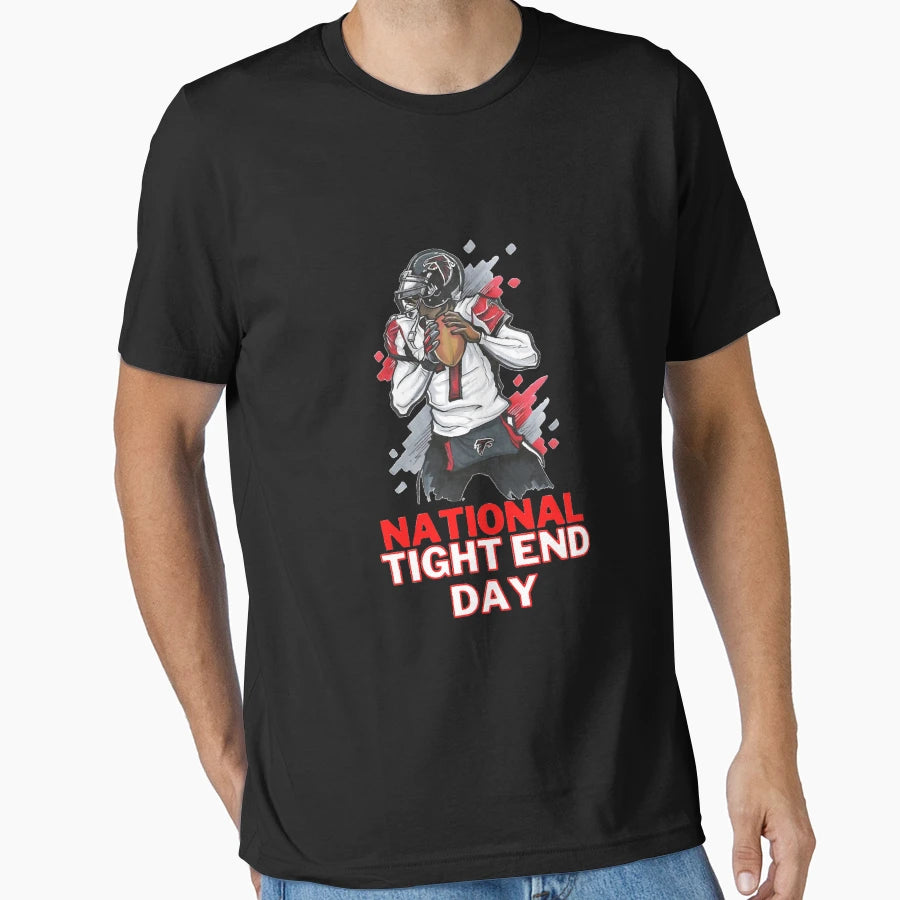 National Tight End Day T-Shirt - Streetwear Style Unisex - T-Shirt, Sweatshirt, Hoodie