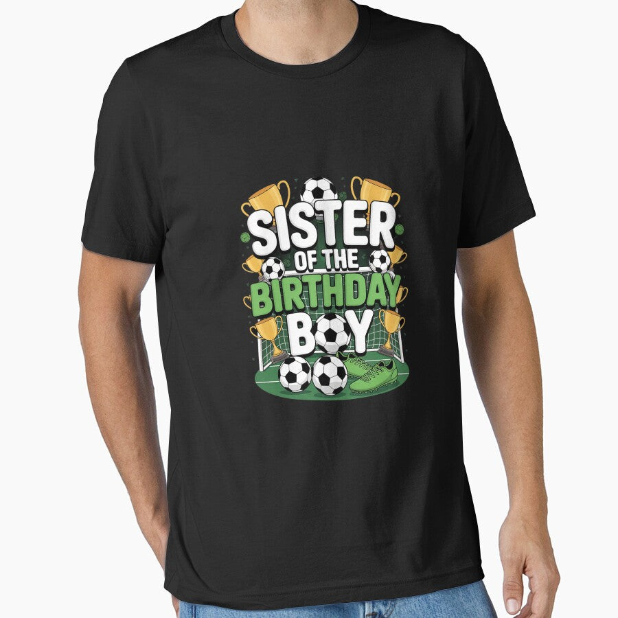 Sister Of The Birthday Boy Soccer Group Family - Adult & Kids T-Shirts, Sweatshirts & Hoodies apparel design preview 1