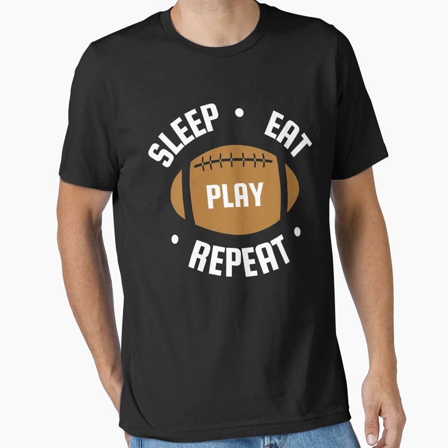 Eat Sleep Football Repeat T-Shirt - Novelty Apparel for Adults - T-Shirt, Sweatshirt, Hoodie