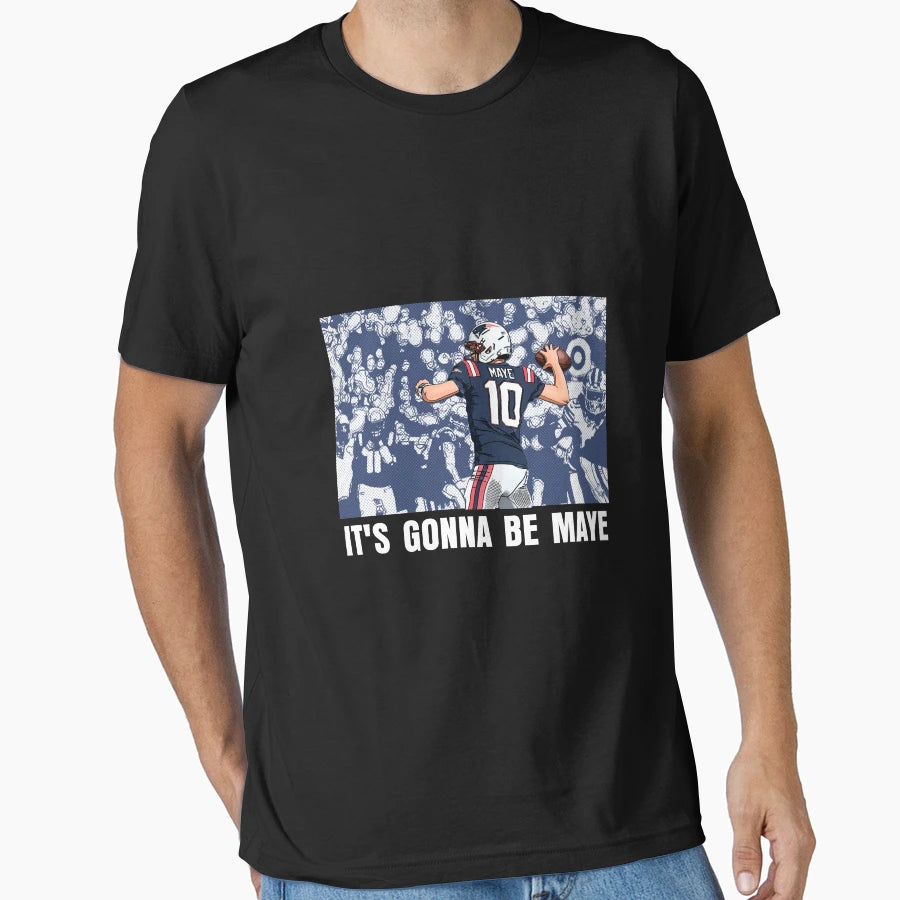 Its Gonna Be Maye T-Shirt - Graphic Print Unisex - T-Shirt, Sweatshirt, Hoodie