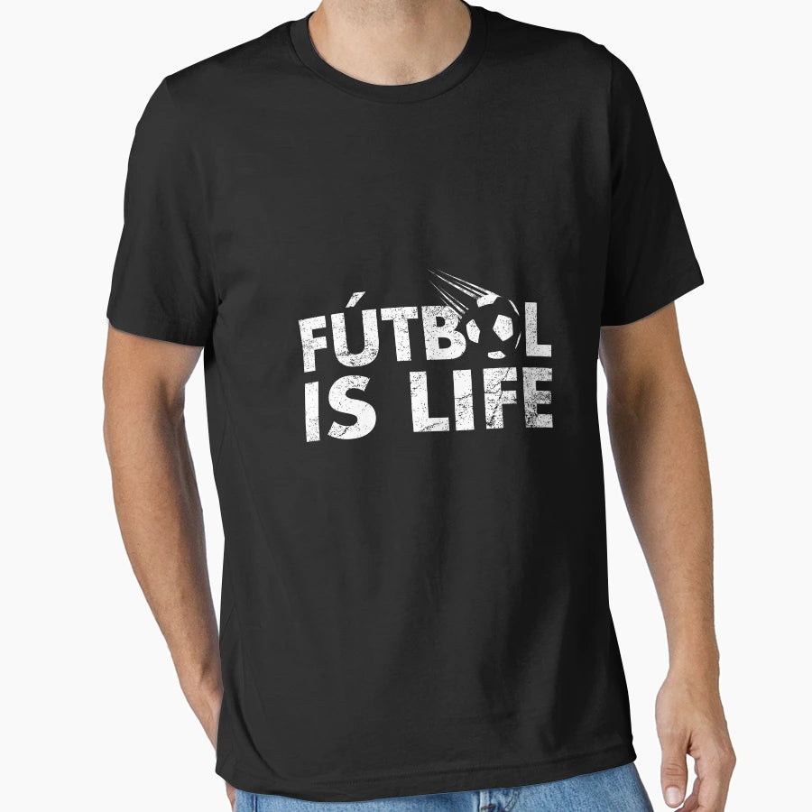 World Cup Futbol Is Life Soccer Fan T-Shirt - Streetwear Style Unisex - T-Shirt, Sweatshirt, Hoodie