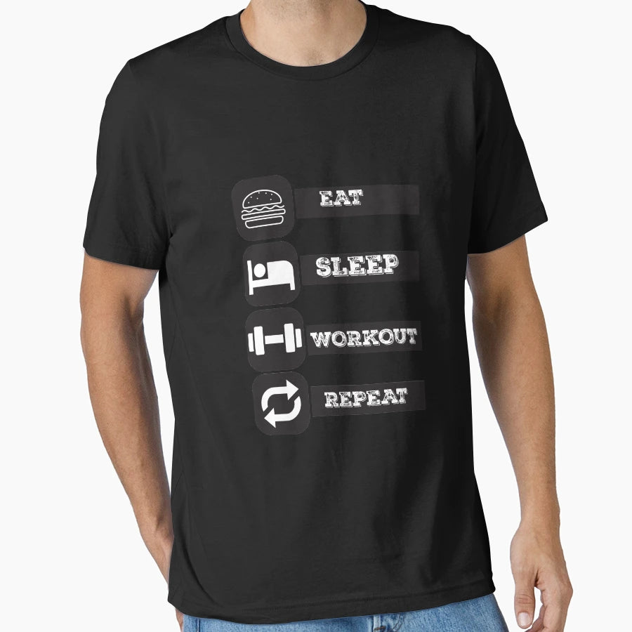Eat Sleep Workout Repeat T-Shirt - Novelty Apparel Unisex - T-Shirt, Sweatshirt, Hoodie