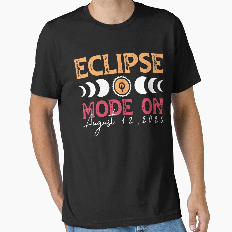 Eclipse Mode On Total Solar August 12 2026 Totality - Adult & Kids T-Shirts, Sweatshirts & Hoodies apparel design preview 1