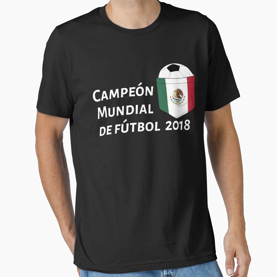 Mexico Football World Champion 2018 T-Shirt - Streetwear Style Unisex - T-Shirt, Sweatshirt, Hoodie