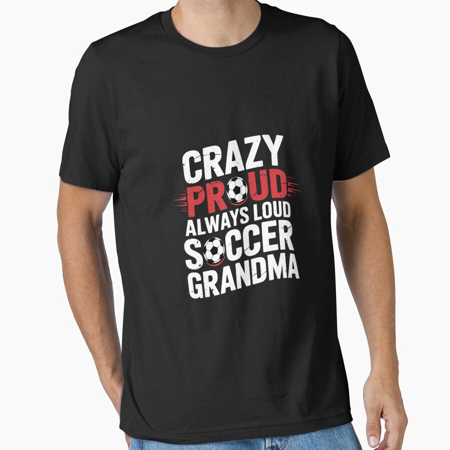 Crazy Proud Always Loud Soccer Grandma by - Adult & Kids T-Shirts, Sweatshirts & Hoodies apparel design preview 1